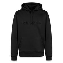 Laden Sie das Bild in den Galerie-Viewer, I WILL I CAN I DO - Schwarz